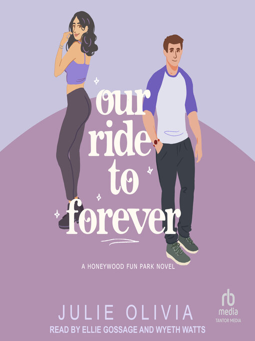 Title details for Our Ride to Forever by Julie Olivia - Available